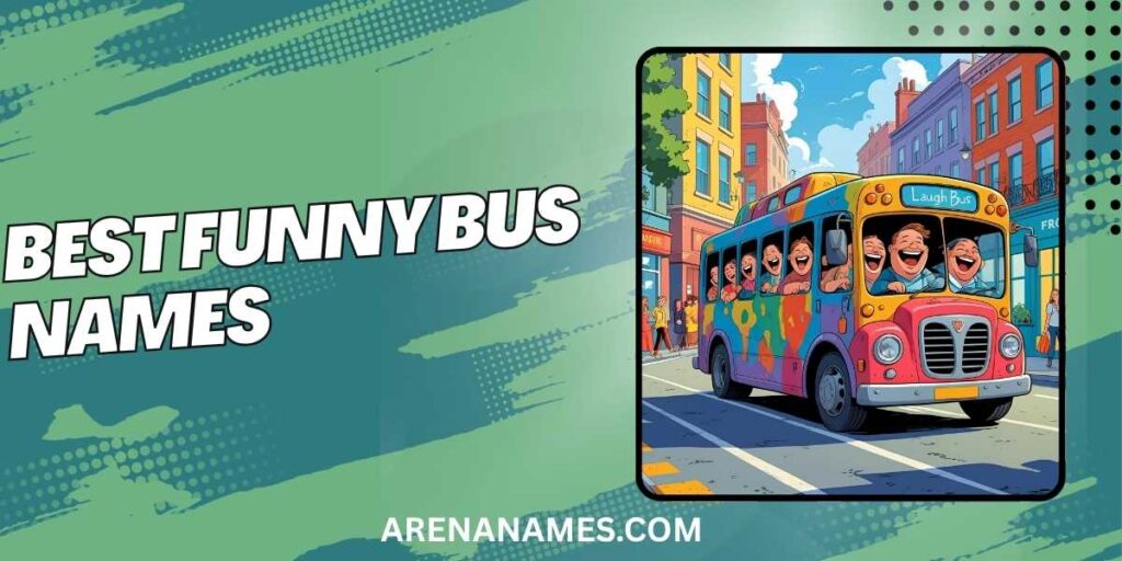 Best Funny Bus Names