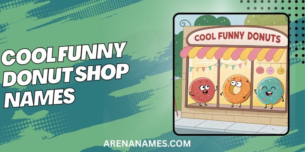 Cool Funny Donut Shop Names