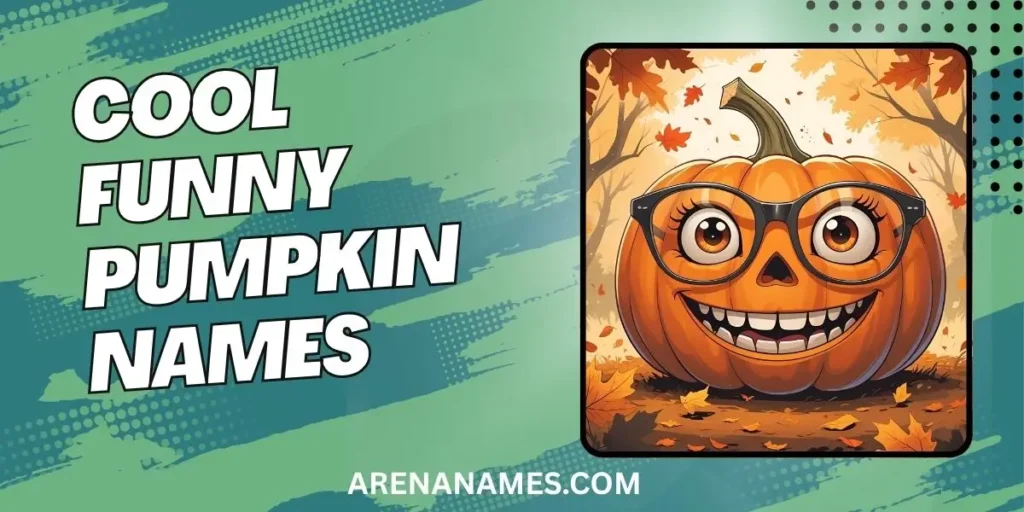 Cool Funny Pumpkin Names