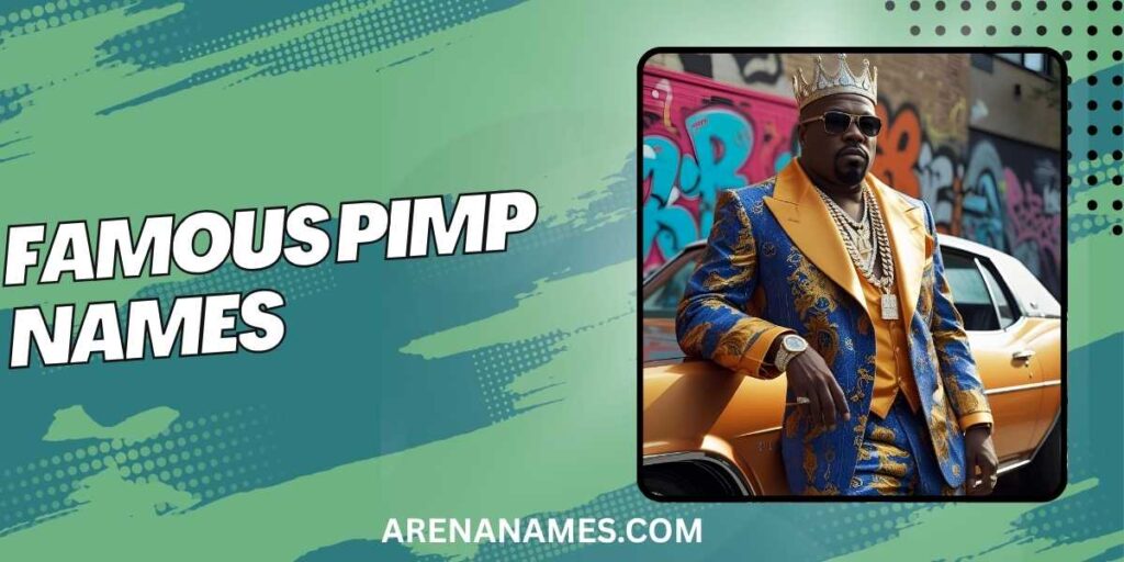 Famous Pimp Names