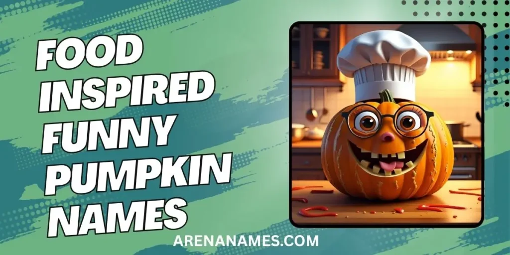 Food Inspired Funny Pumpkin Names