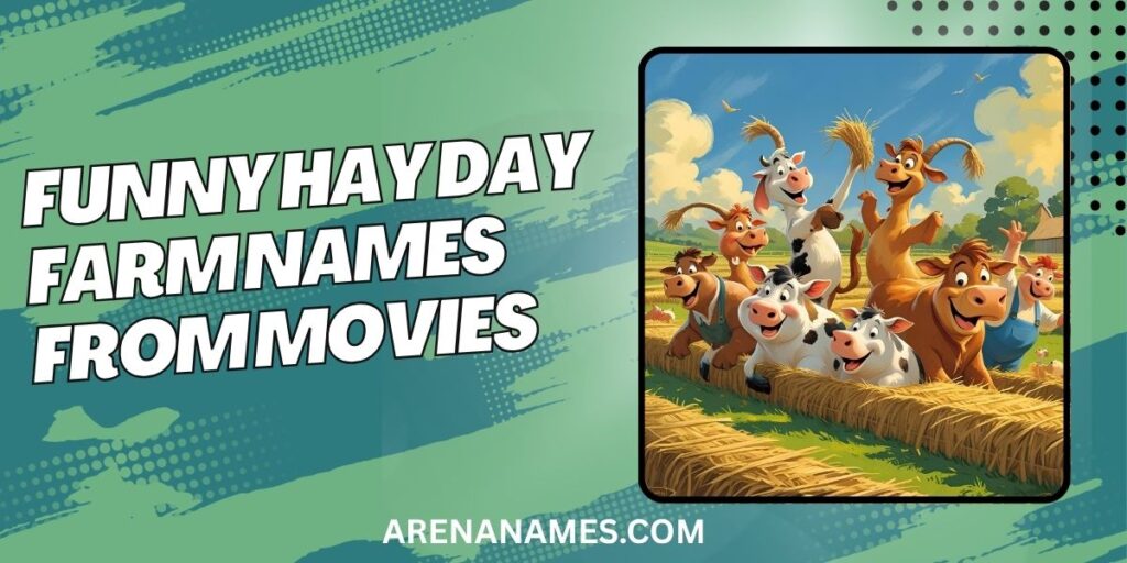 Funny Hay Day Farm Names From Movies