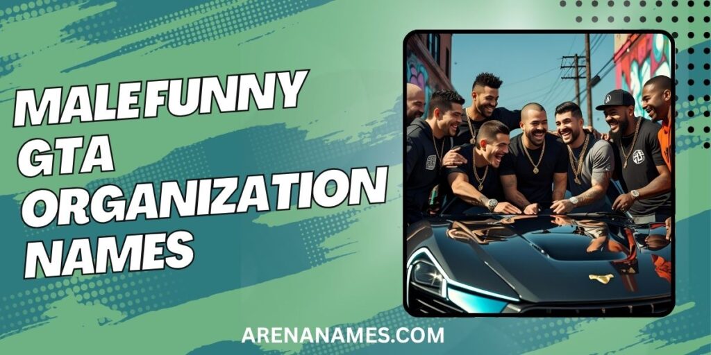 Male Funny GTA Organization Names