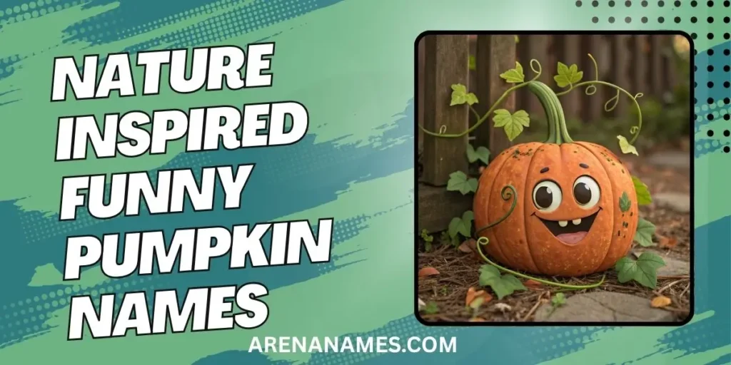Nature Inspired Funny Pumpkin Names
