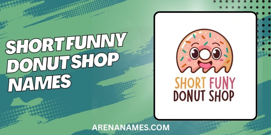 Short Funny Donut Shop Names