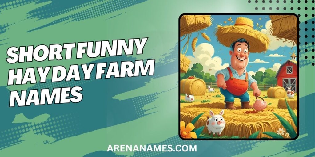 Short Funny Hay Day Farm Names