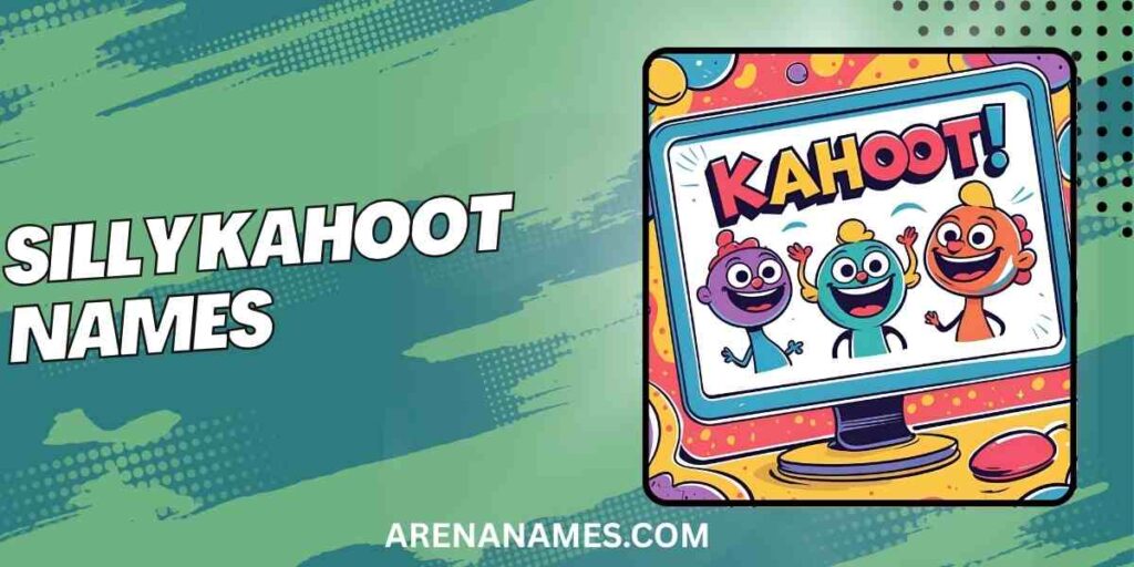Silly Kahoot Names