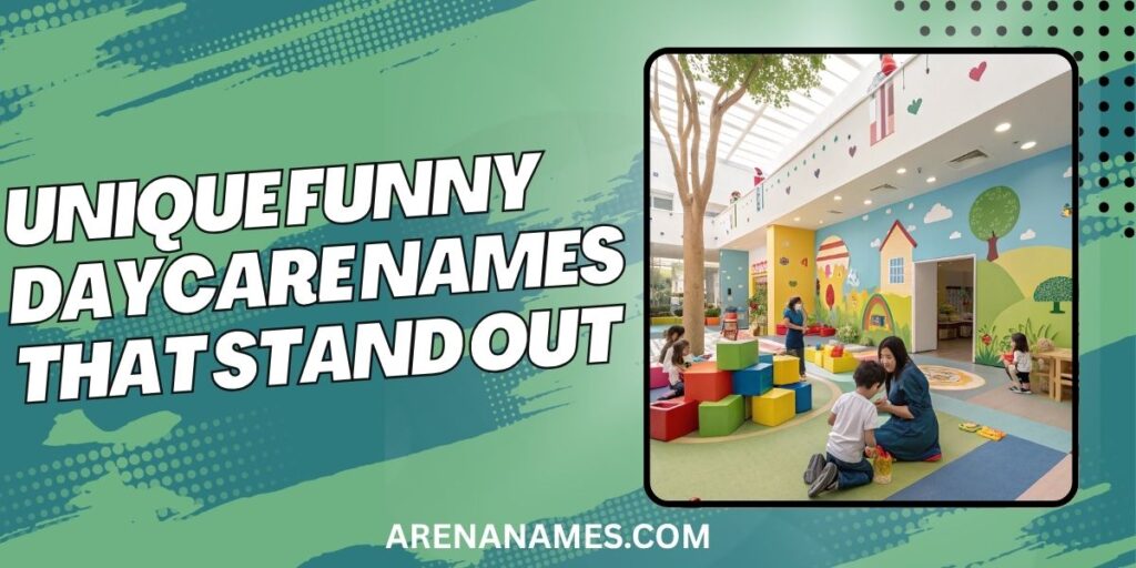 Unique Funny Daycare Names That Stand Out