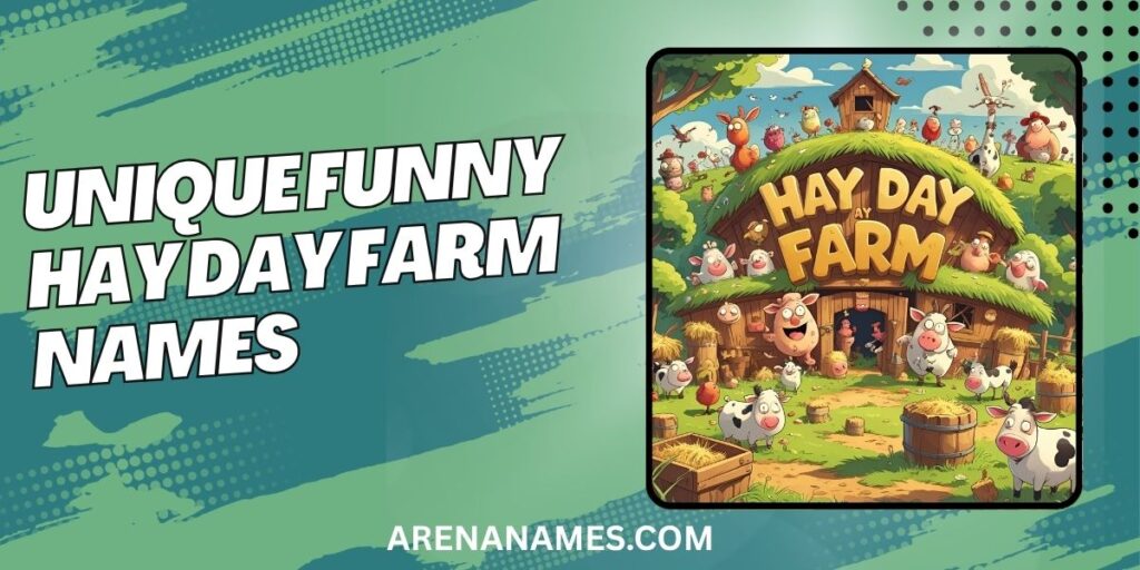 Unique Funny Hay Day Farm Names