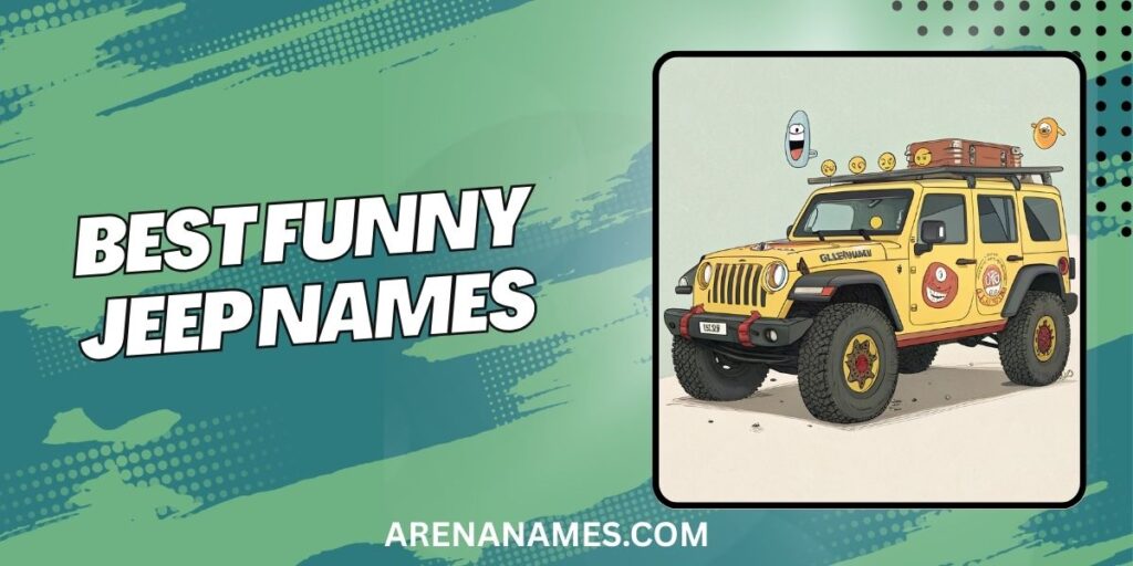 Best Funny Jeep Names