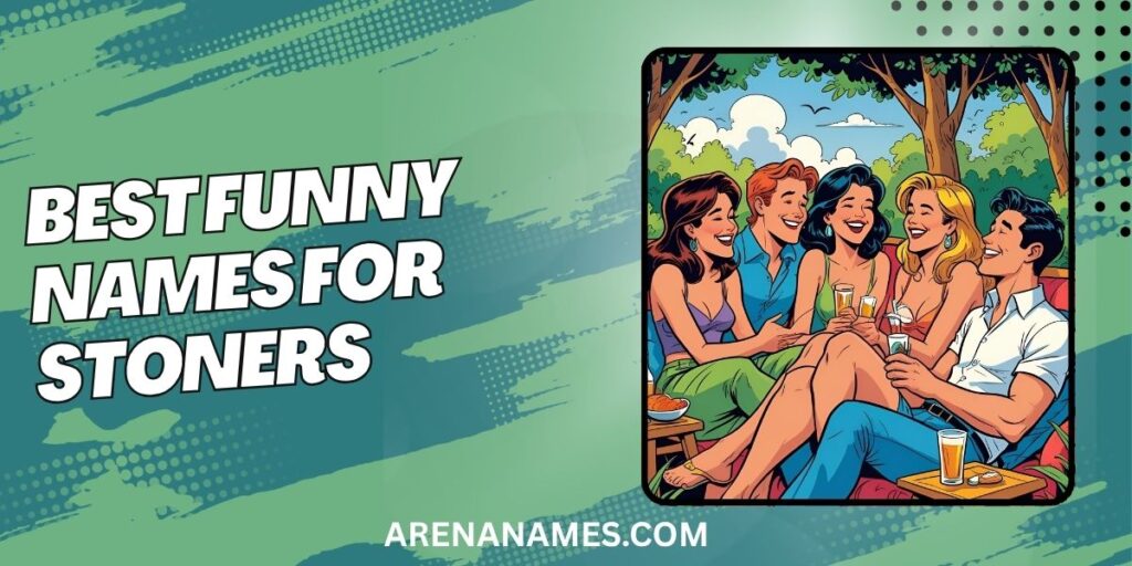 Best Funny Names For Stoners