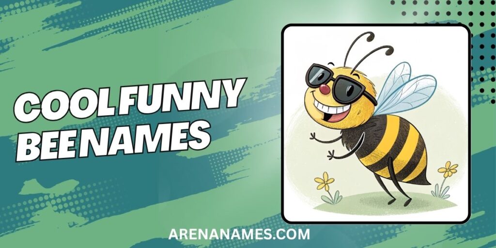Cool Funny Bee Names