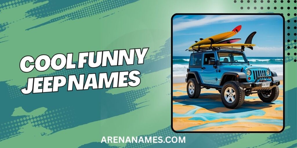 Cool Funny Jeep Names