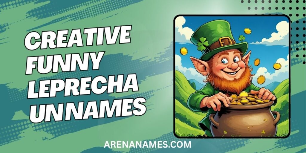 Creative Funny Leprechaun Names