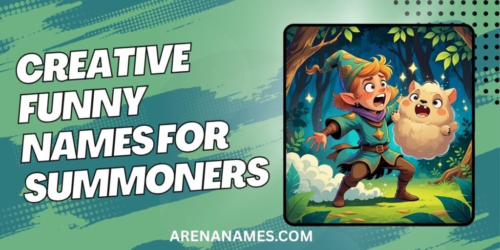 Creative Funny Names For Summoners