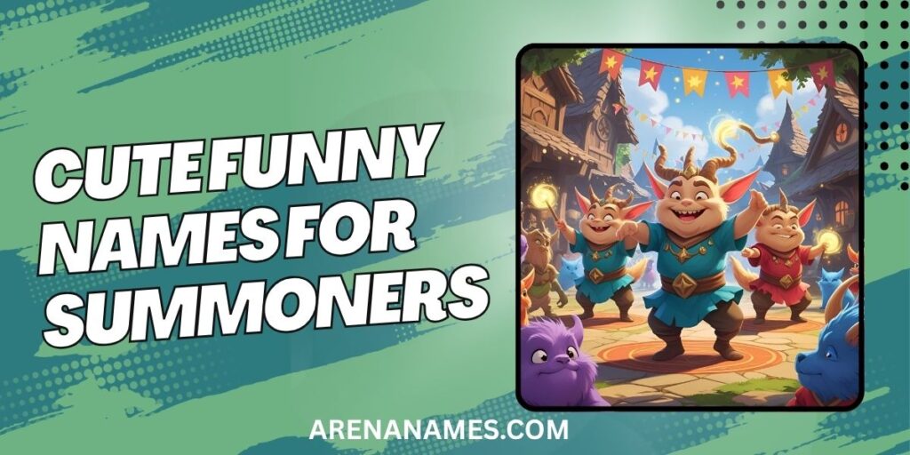 Cute Funny Names For Summoners