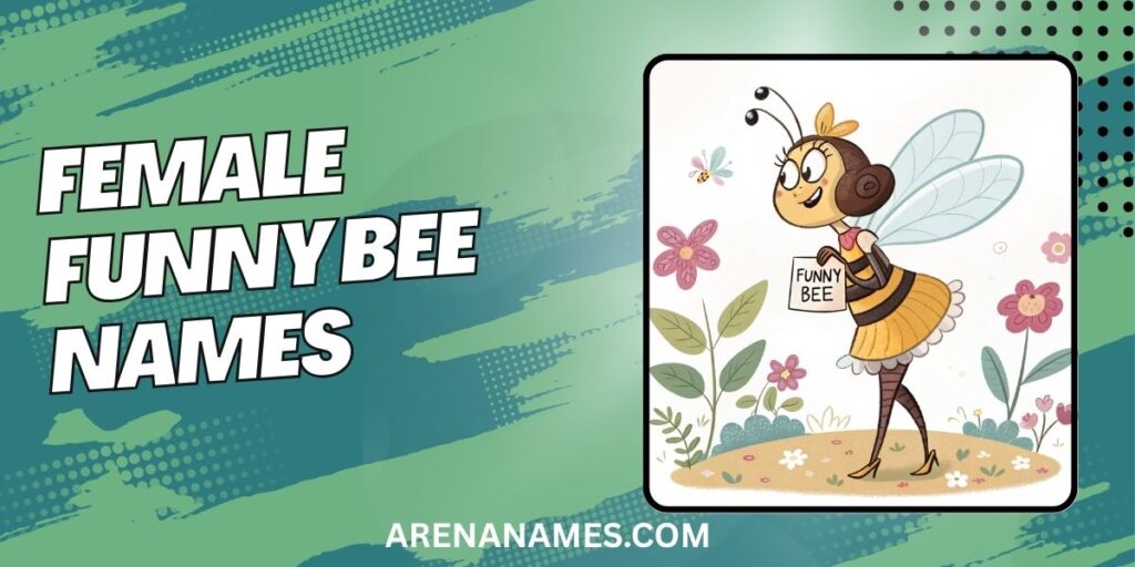 Female Funny Bee Names
