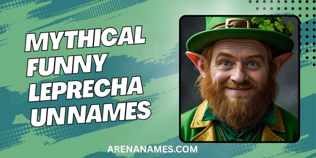 Mythical Funny Leprechaun Names