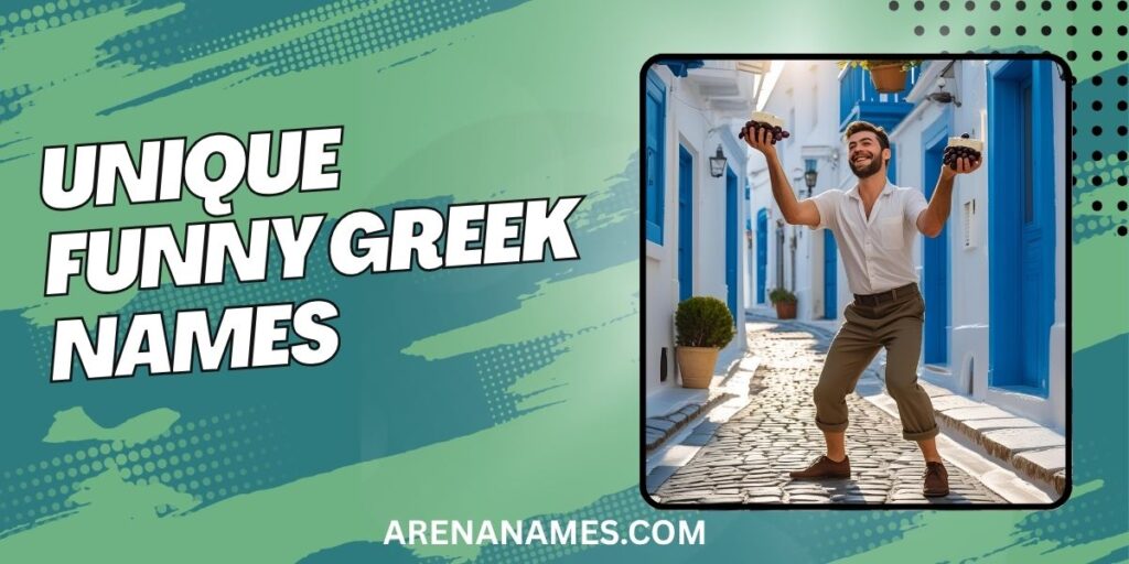 Unique Funny Greek Names