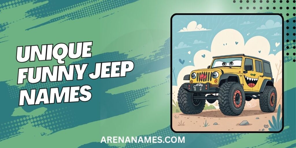 Unique Funny Jeep Names