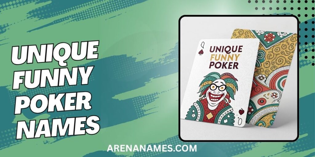Unique Funny Poker Names