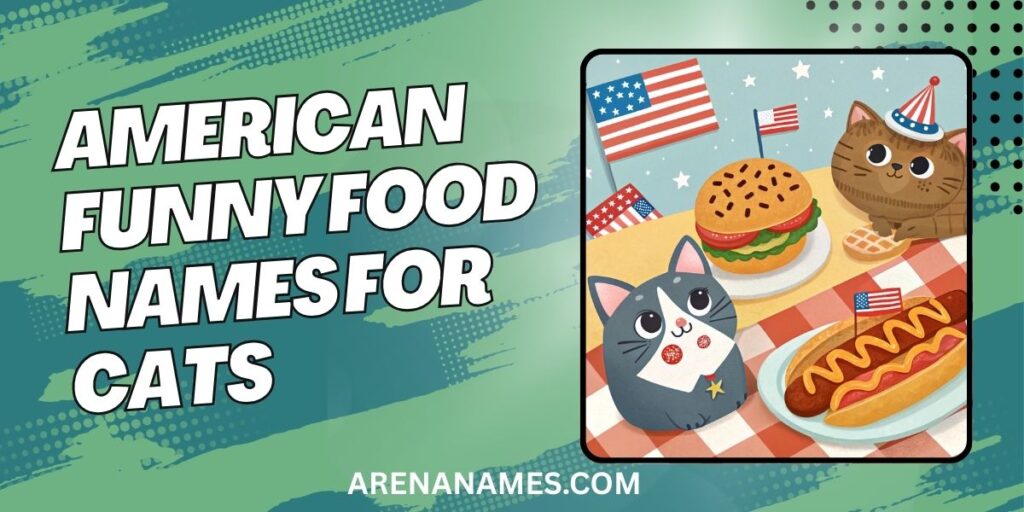 American Funny Food Names For Cats