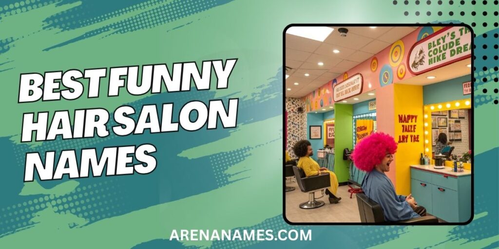 Best Funny Hair Salon Names