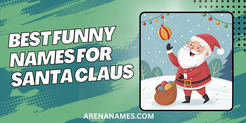 Best Funny Names For Santa Claus