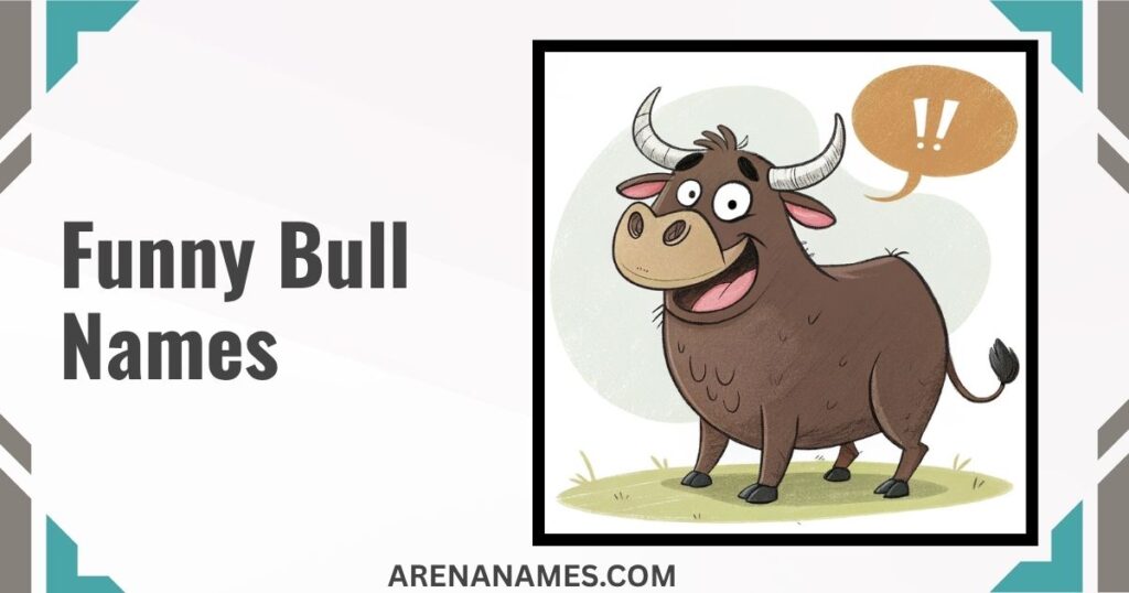 Funny Bull Names