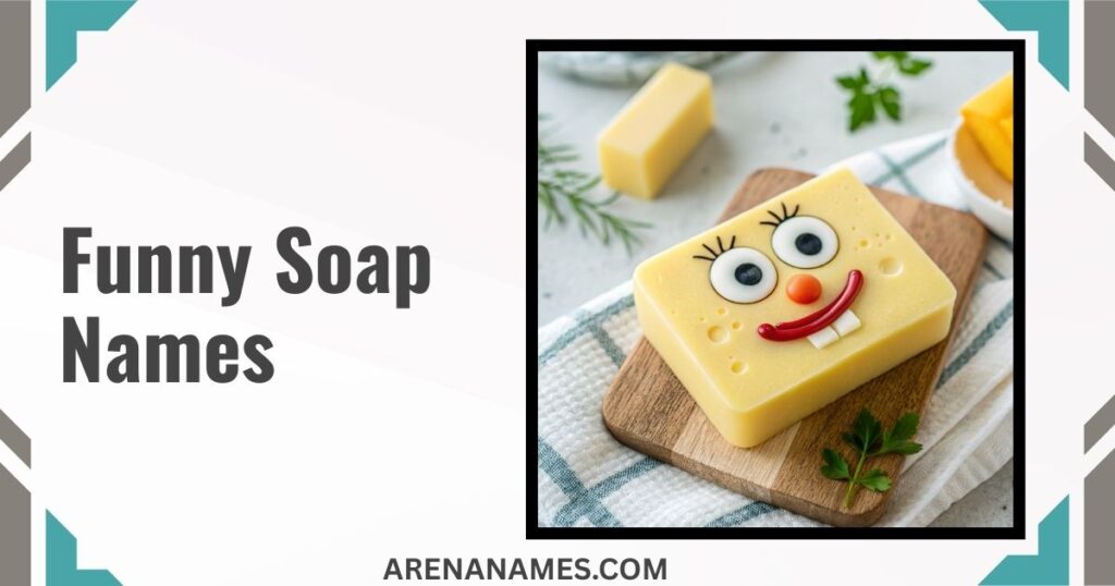 Funny Soap Names