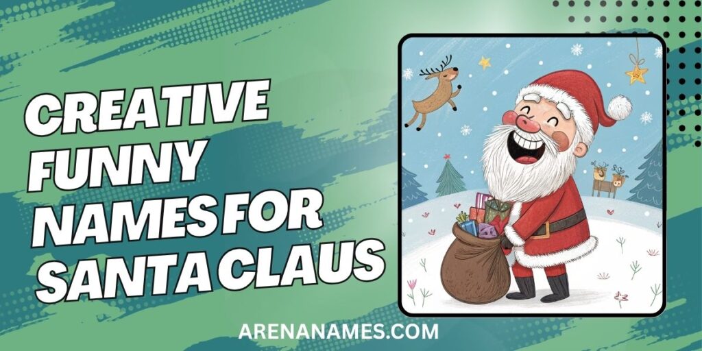 Creative Funny Names For Santa Claus
