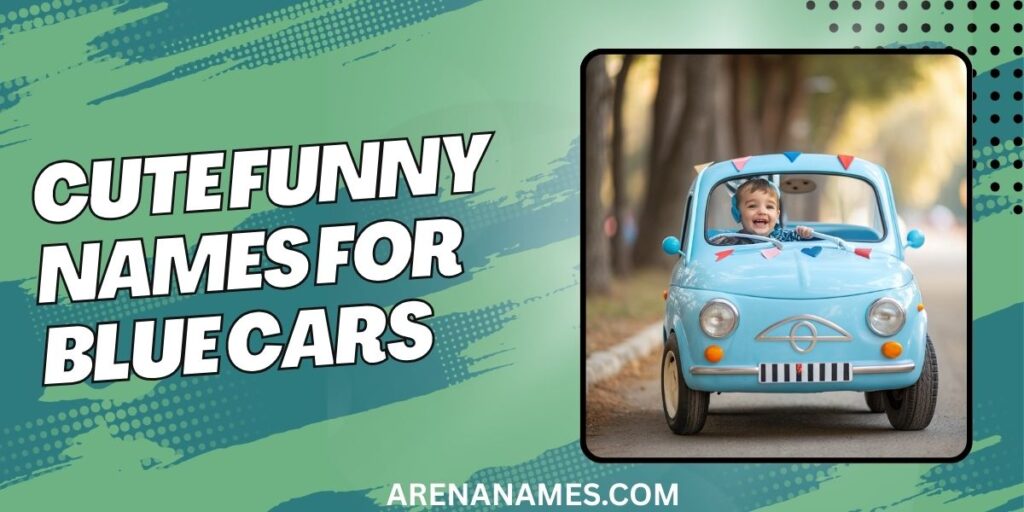 Cute Funny Names For Blue Cars