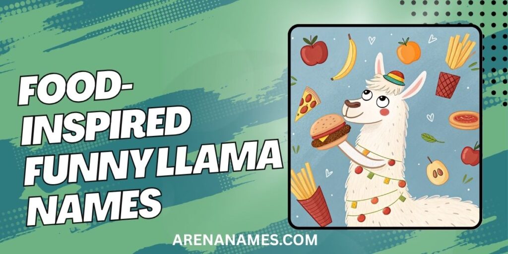 Food-Inspired Funny Llama Names