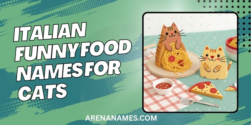 Italian Funny Food Names For Cats