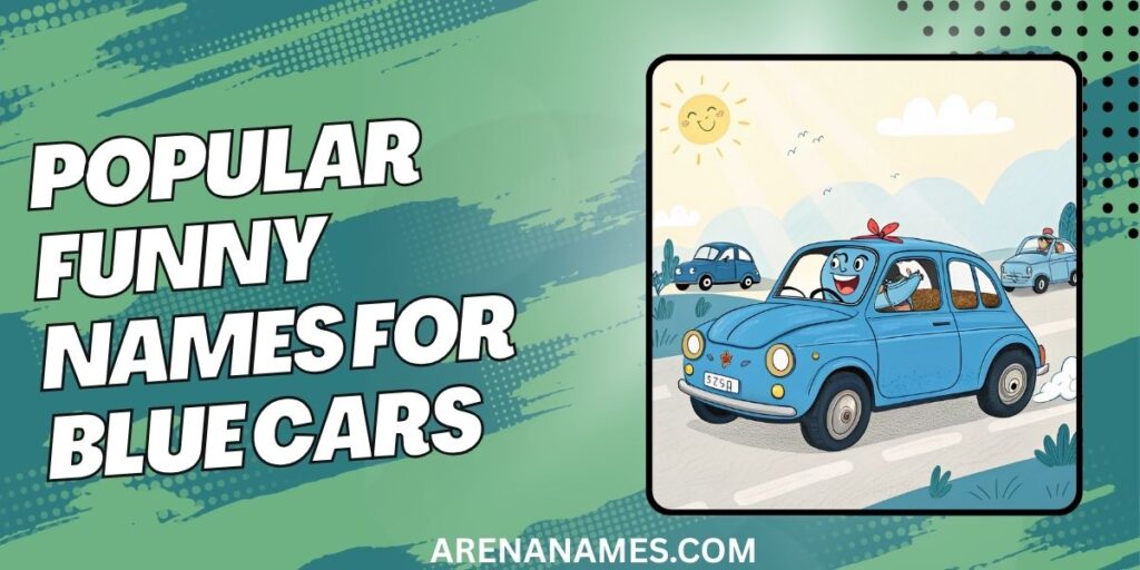 Popular Funny Names For Blue Cars