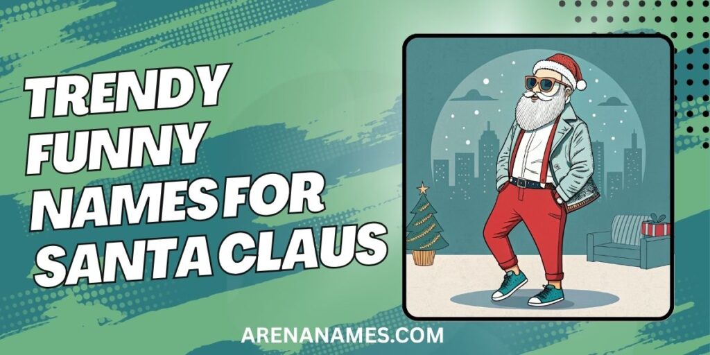 Trendy Funny Names For Santa Claus