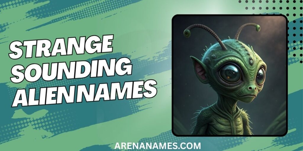 Strange Sounding Alien Names