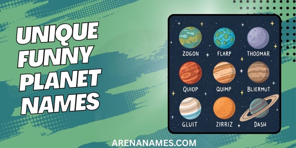 Unique Funny Planet Names