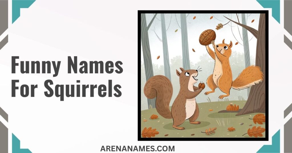 Funny Names For Squirrels