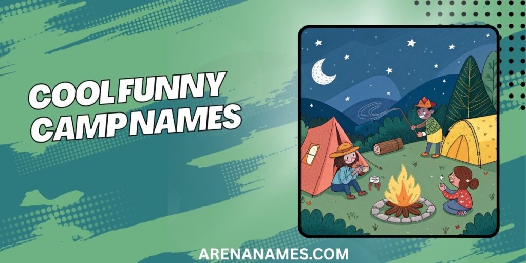 Cool Funny Camp Names