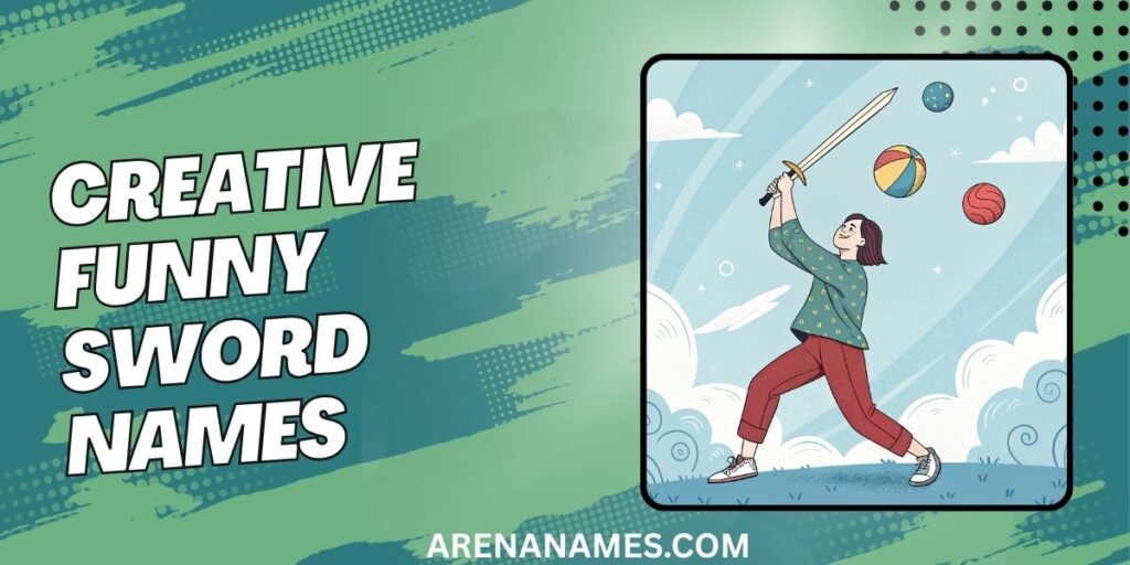 Creative Funny Sword Names