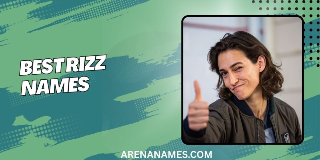 Best Rizz Names