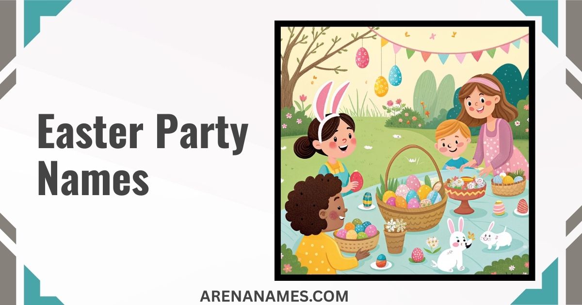 Easter Party Names