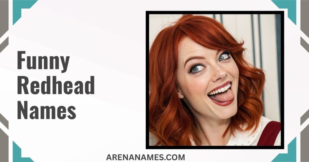 Funny Redhead Names