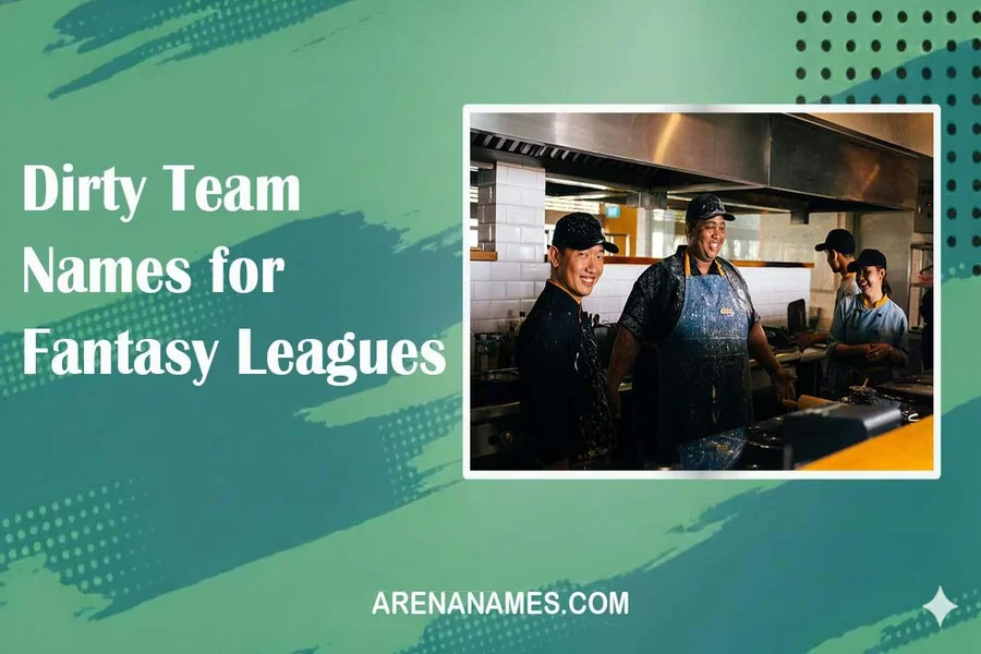 Dirty Team Names for Fantasy Leagues