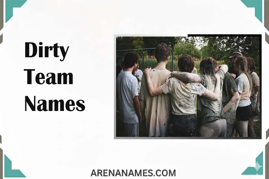 Dirty Team Names