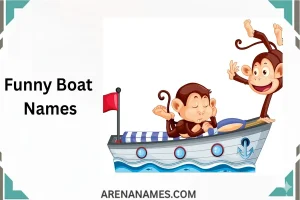 150+ Funny Boat Names With Meanings: Creative, Silly & Laugh-Out-Loud Name Ideas