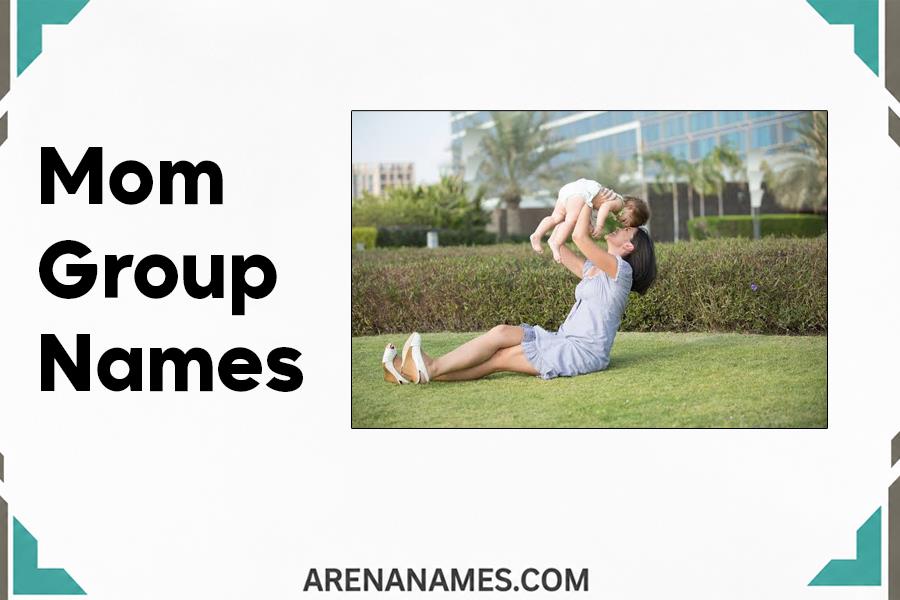 Mom Group Names