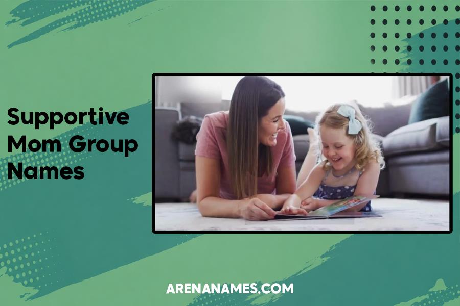 Supportive Mom Group Names