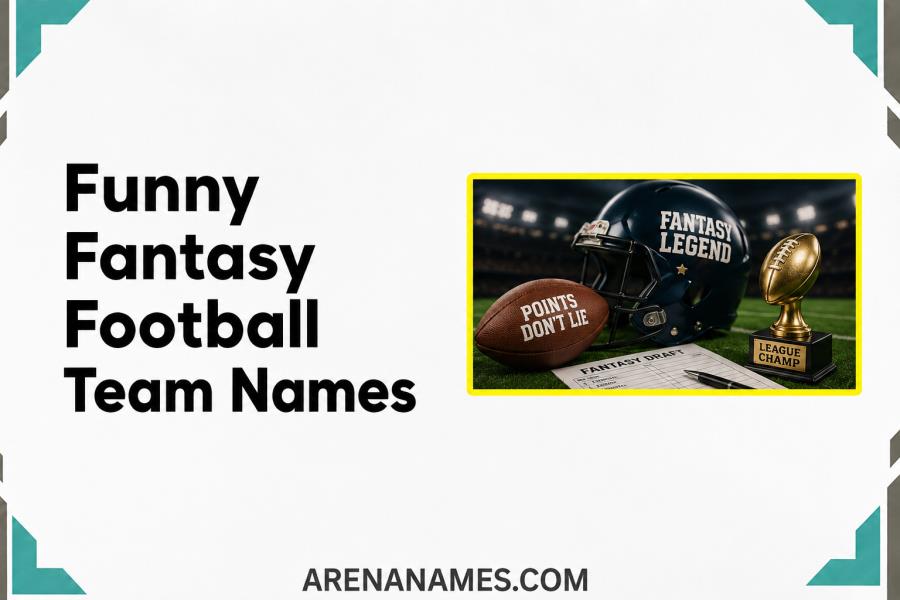 Funny Fantasy Football Team Names